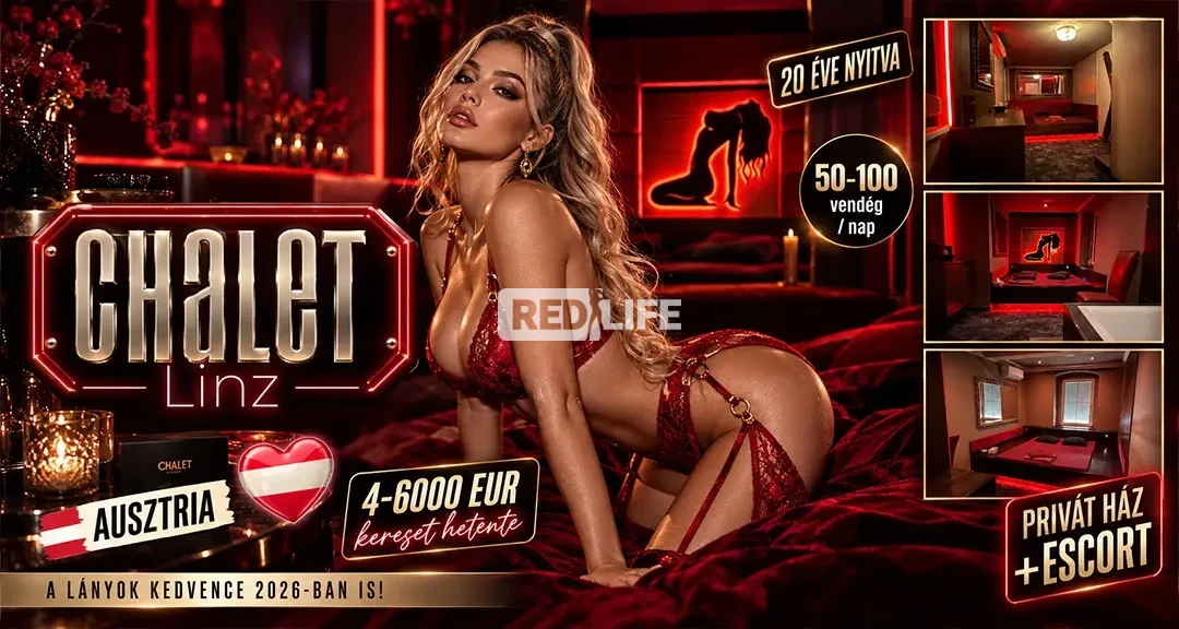 [CHALET] Linz-ben vár rád Ausztria legforgalmasabb privát háza napi 50-100 vendéggel és heti 4-6000 EUR keresettel: escort lehetőség is biztosítva!